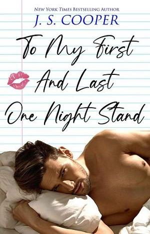 To My First & Last One Night Stand by J.S. Cooper