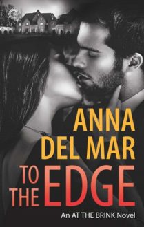 To the Edge by Anna Del Mar