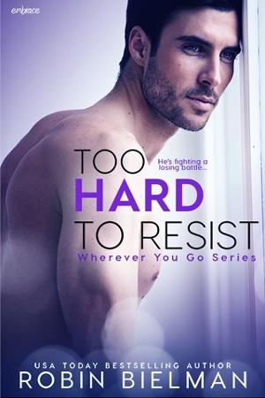 Too Hard to Resist by Robin Bielman