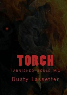 Torch by Dusty Lassetter