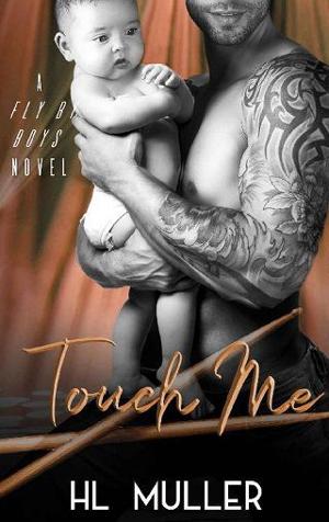 Touch Me by H. L. Muller