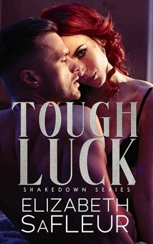 Tough Luck by Elizabeth SaFleur