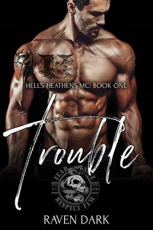 Trouble by Raven Dark