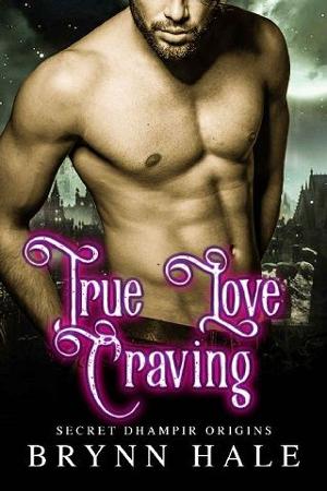 True Love Craving by Brynn Hale