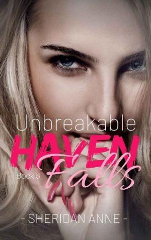 Unbreakable by Sheridan Anne