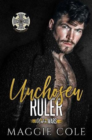 Unchosen Ruler by Maggie Cole