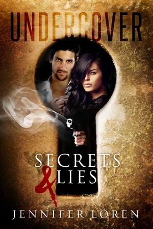 Undercover: Secrets & Lies by Jennifer Loren