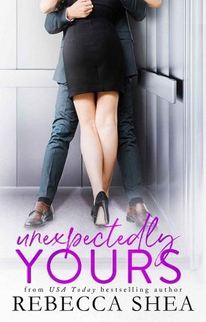 Unexpectedly Yours by Rebecca Shea