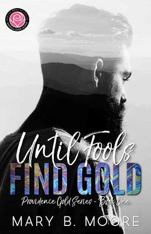 Until Fools Find Gold by Mary B. Moore