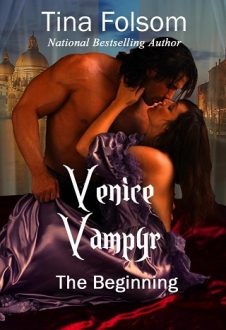 Venice Vampyr: The Beginning by Tina Folsom