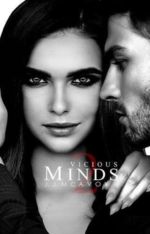 Vicious Minds, Part 2 By J.J. McAvoy