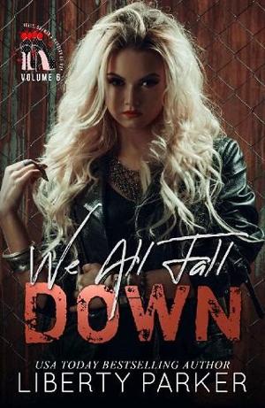 We All Fall Down by Liberty Parker