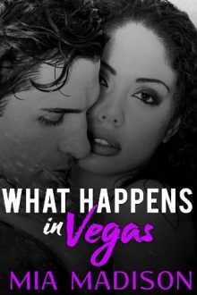 What Happens in Vegas by Mia Madison