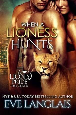 When a Lioness Hunts by Eve Langlais