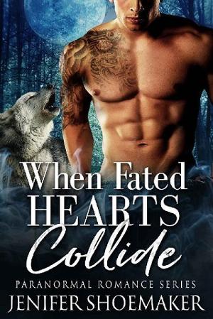 When Fated Hearts Collide by Jenifer Shoemaker