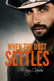 When the Dust Settles by Mary Calmes