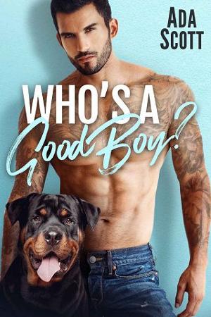 Who’s a Good Boy? by Ada Scott