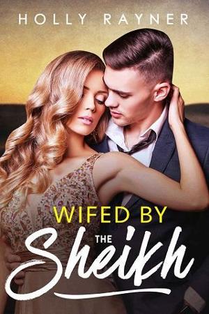 Wifed By the Sheikh by Holly Rayner