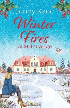 Winter Fires at Mill Grange by Jenny Kane