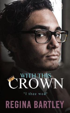 With this Crown by Regina Bartley