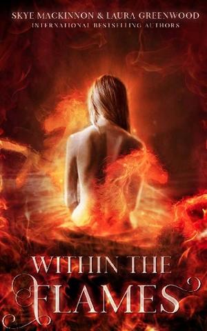 Within the Flames by Skye MacKinnon