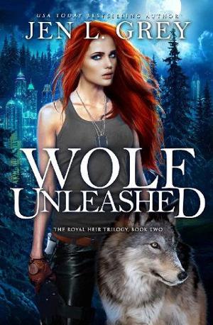 Wolf Unleashed by Jen L. Grey