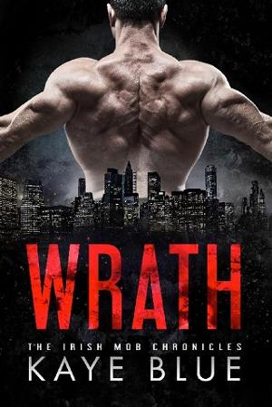 Wrath by Kaye Blue