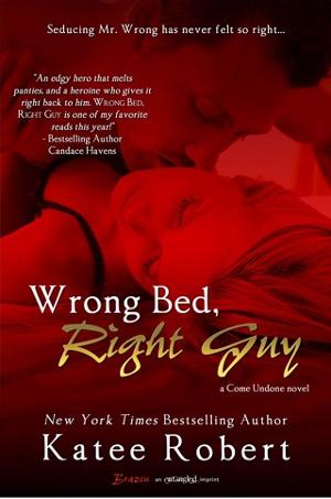 Wrong Bed, Right Guy by Katee Robert