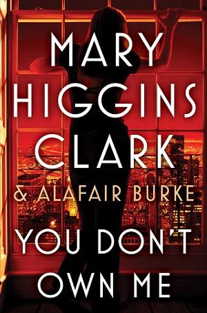 You Don’t Own Me by Mary Higgins Clark