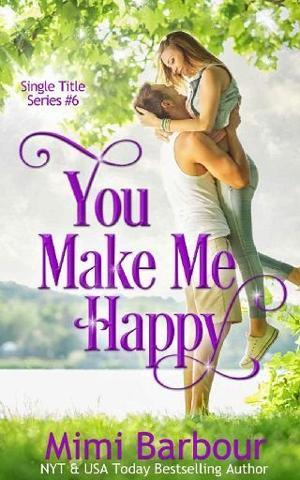 You Make Me Happy by Mimi Barbour