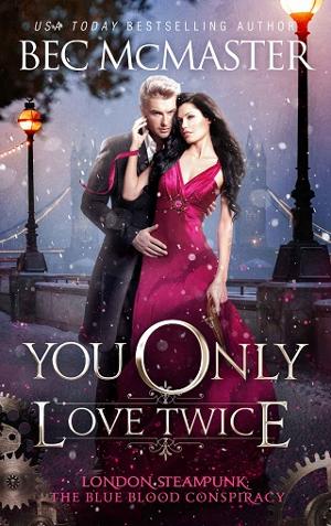 You Only Love Twice by Bec McMaster