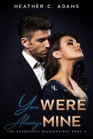 You Were Always Mine by Heather C. Adams